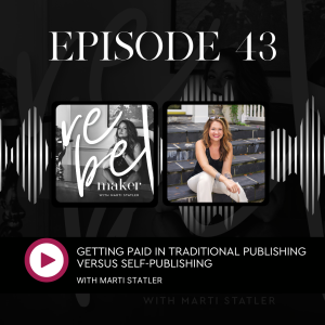 E43. Getting Paid in Traditional Publishing versus Self-Publishing featured image